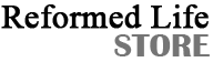 Reformed Life Store